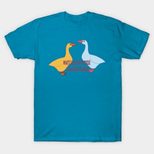 Goose T-Shirt